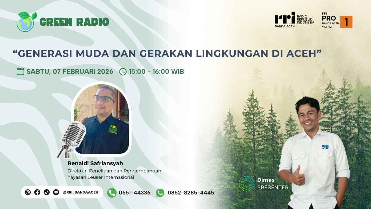 Generasi Muda dan Gerakan Lingkungan Di Aceh | Green Radio