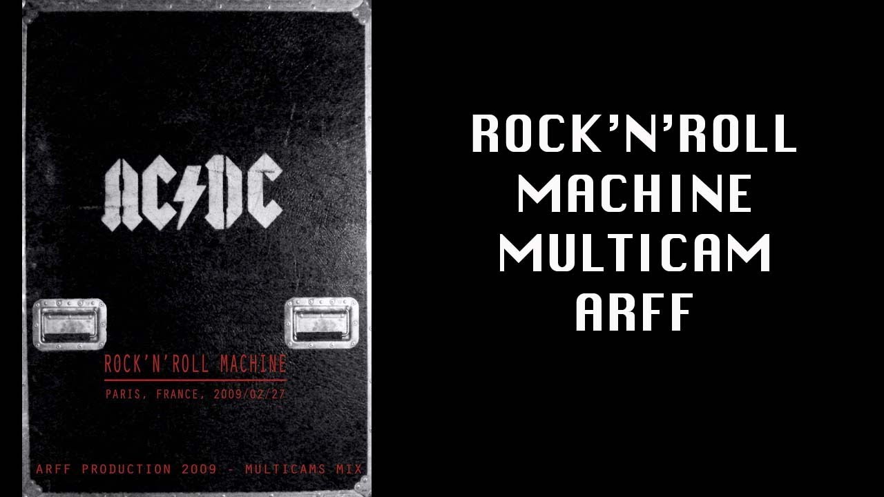 AC/DC - ROCK'N'ROLL MACHINE - Paris Bercy France - 27 02 2009 - Amateur Multicam Mix - full show