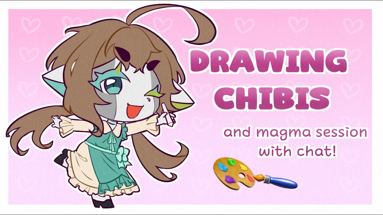 [STREAM] Drawing your Oc's! (And Magma session)