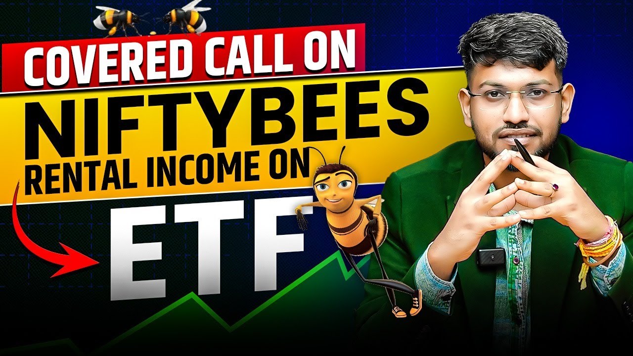 Covered Call With Nifty Bees | Concept Of Rental Income | ETFs Investment | Part 1