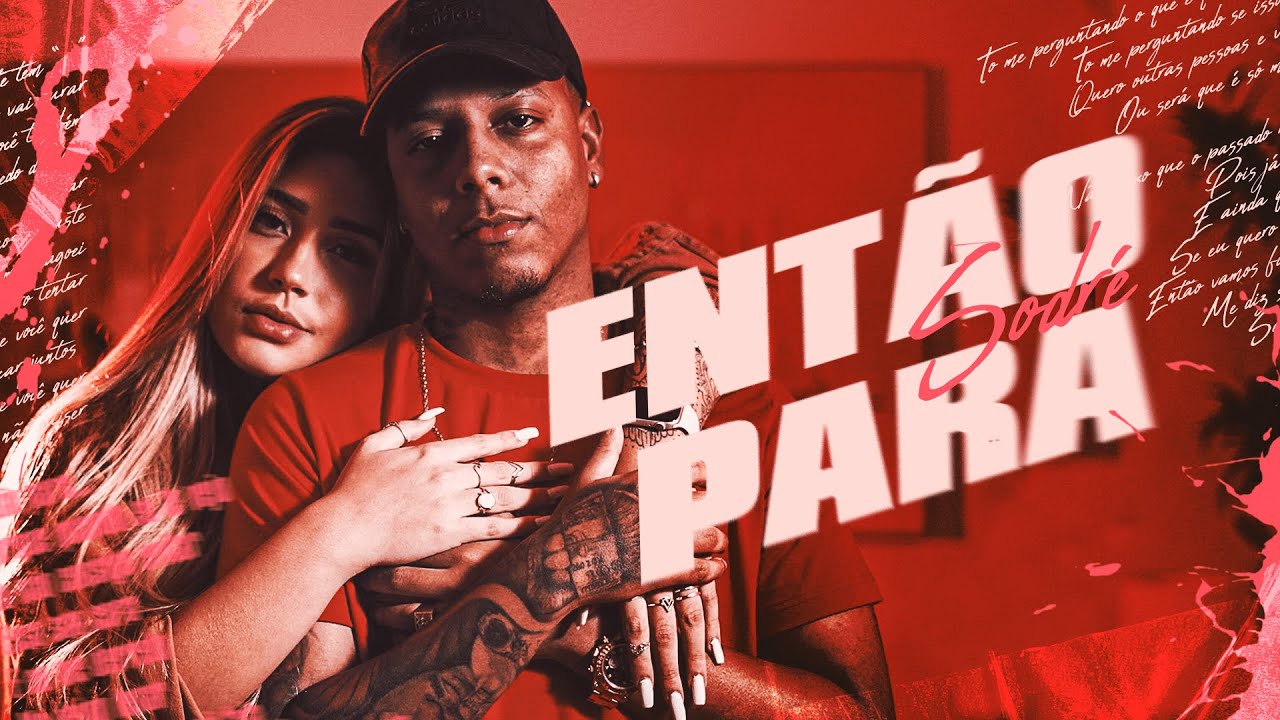 Sodr&eacute; -  Ent&atilde;o Para (Clipe Oficial)