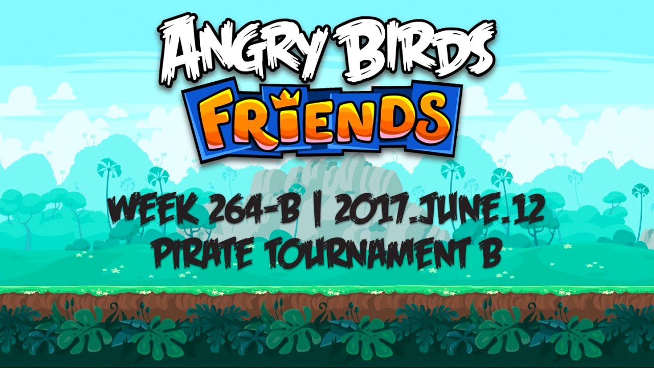 Angry Birds Friends Week 264-B 