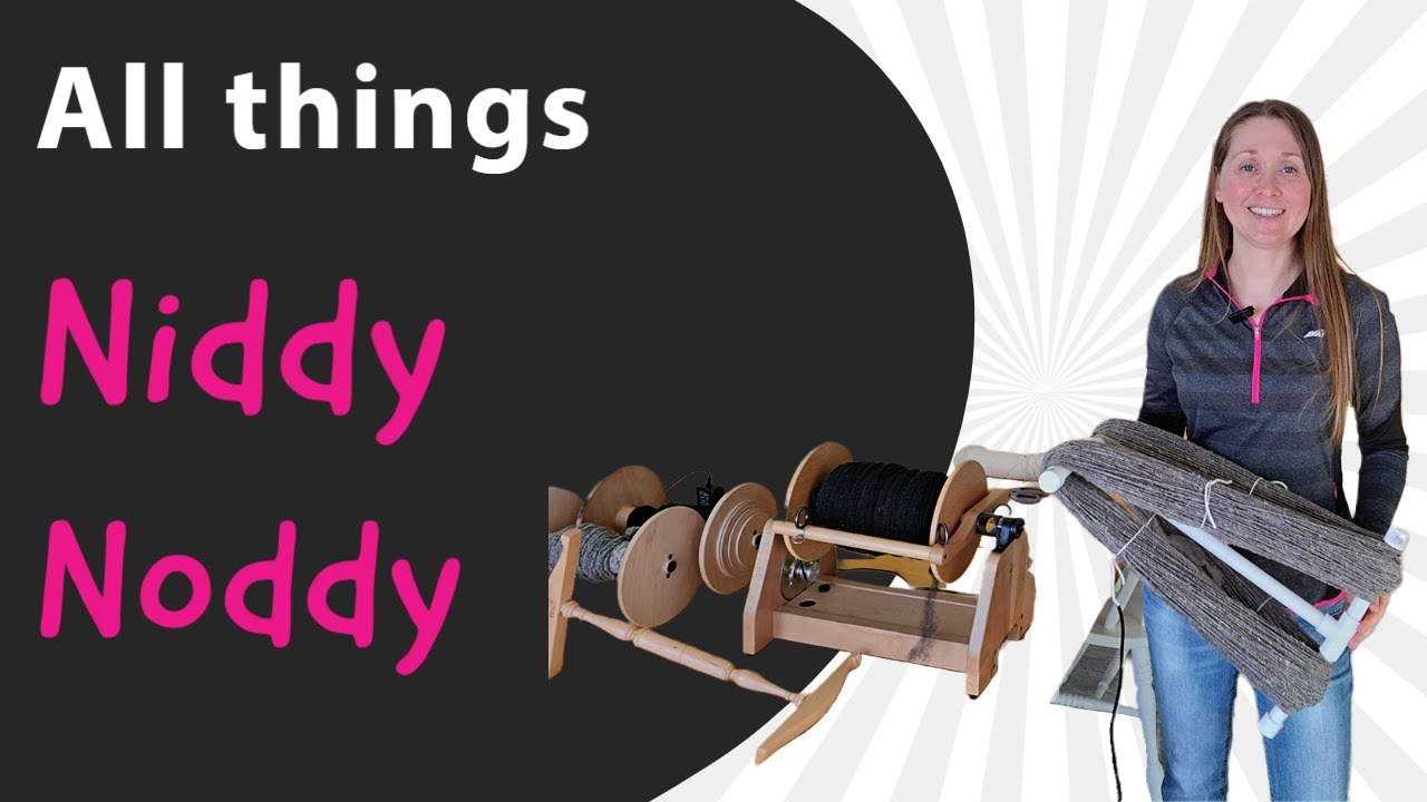 All Things Niddy Noddy