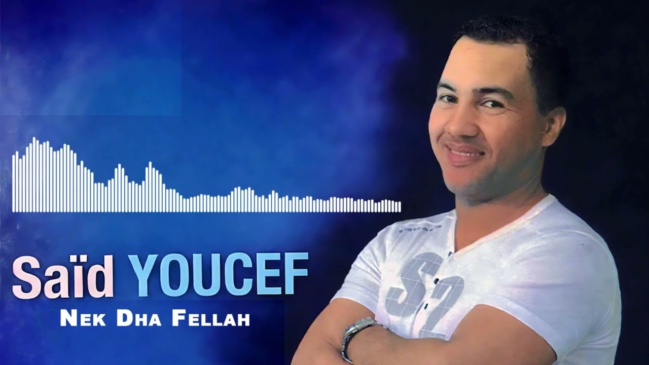 Said Youcef - Nek Dha Fellah