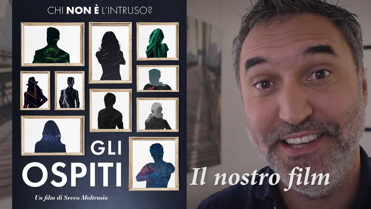 GLI OSPITI - Il nostro film