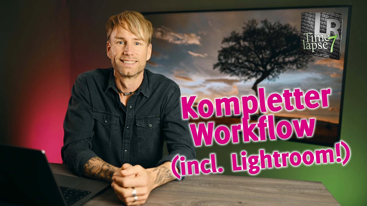 LRTimelapse 7 - Grundlagen Tutorial