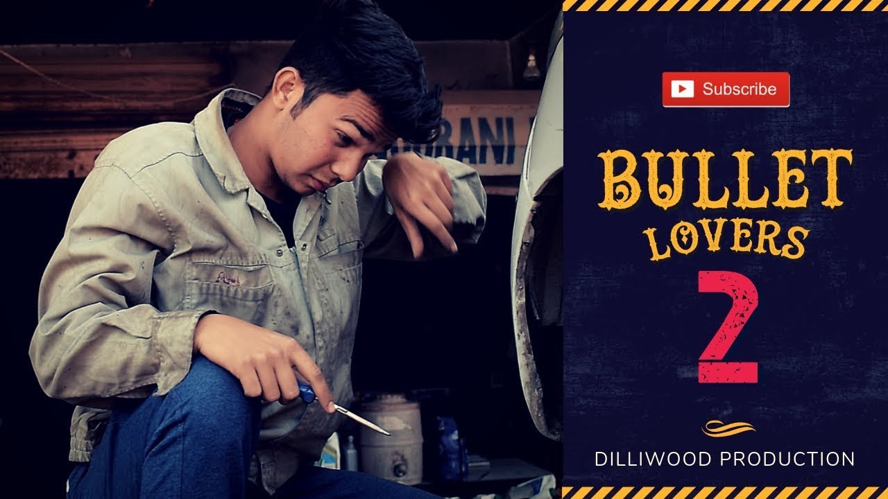Bullet Lovers 2 | Dilliwood Productions
