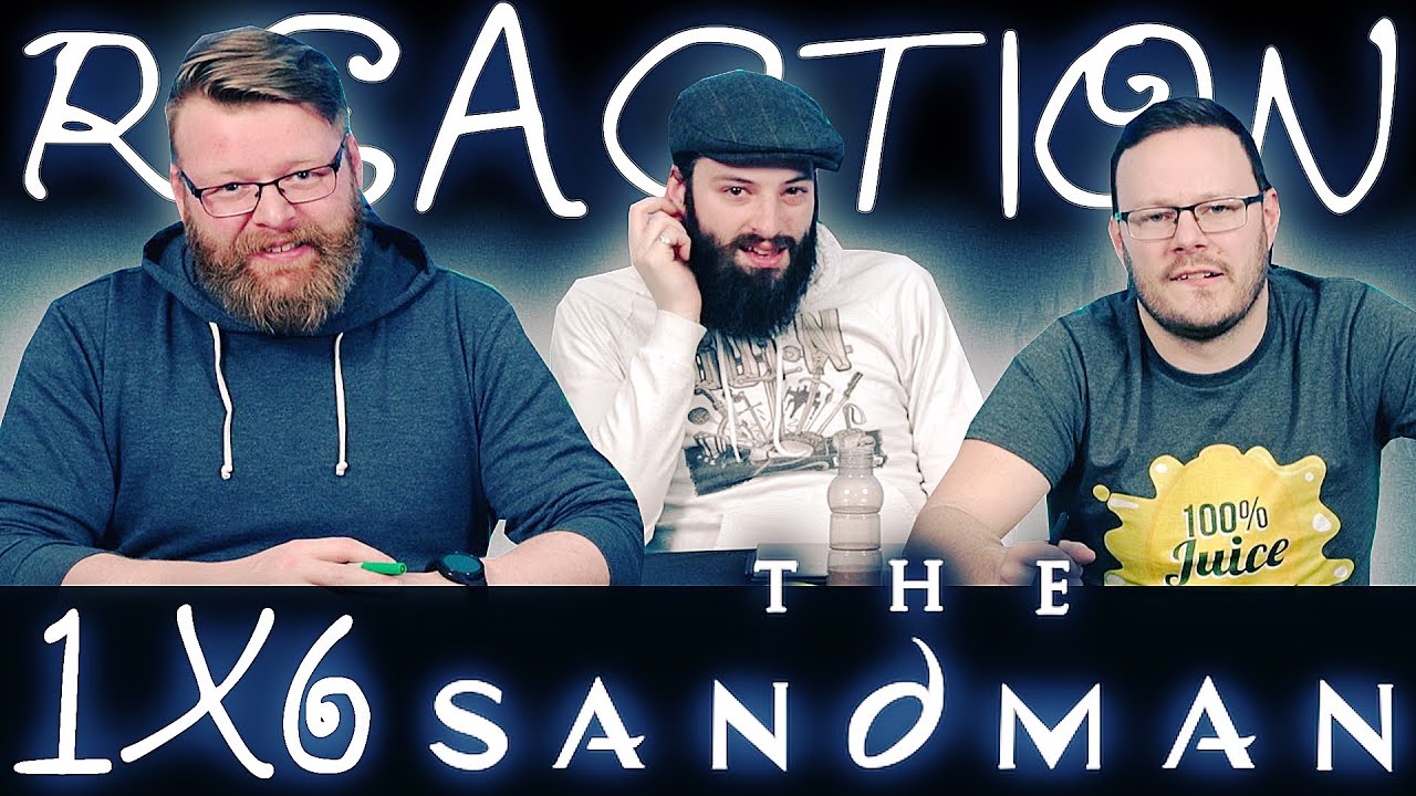 The Sandman 1x6 REACTION!! 