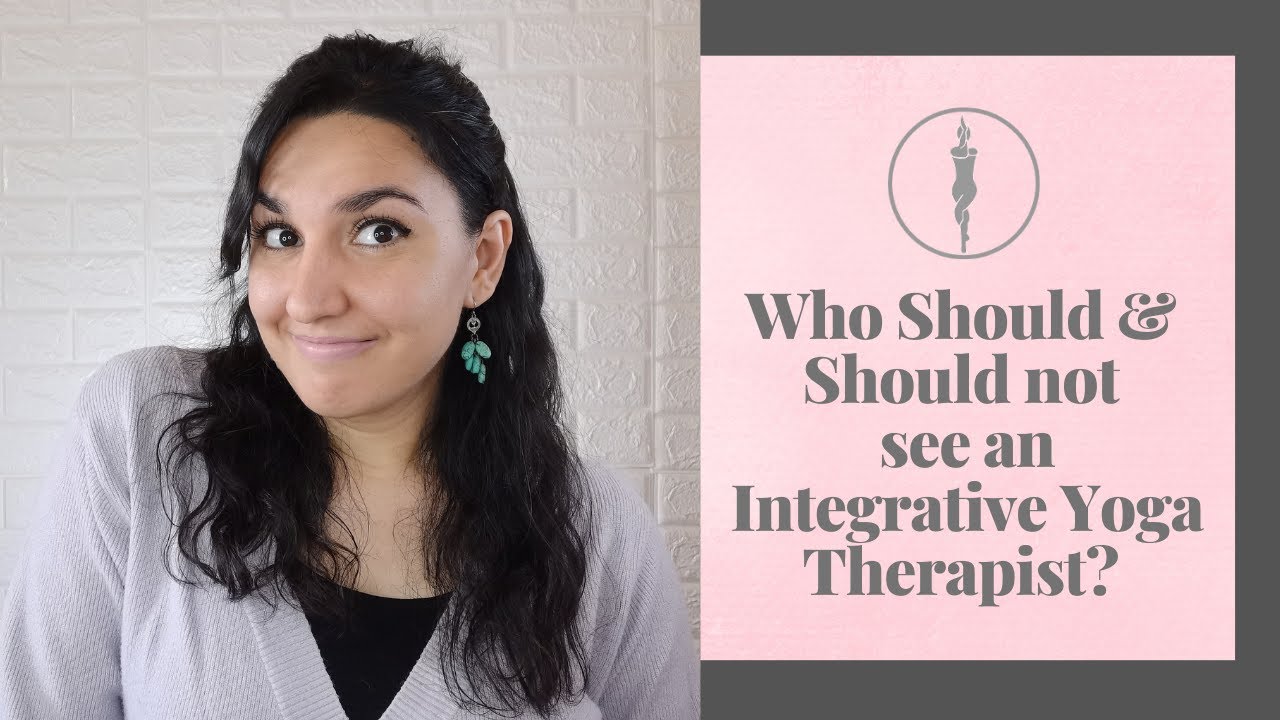 Who Should or Should not see an Integrative Yoga Therapist? What to Expect in an IYT Session?