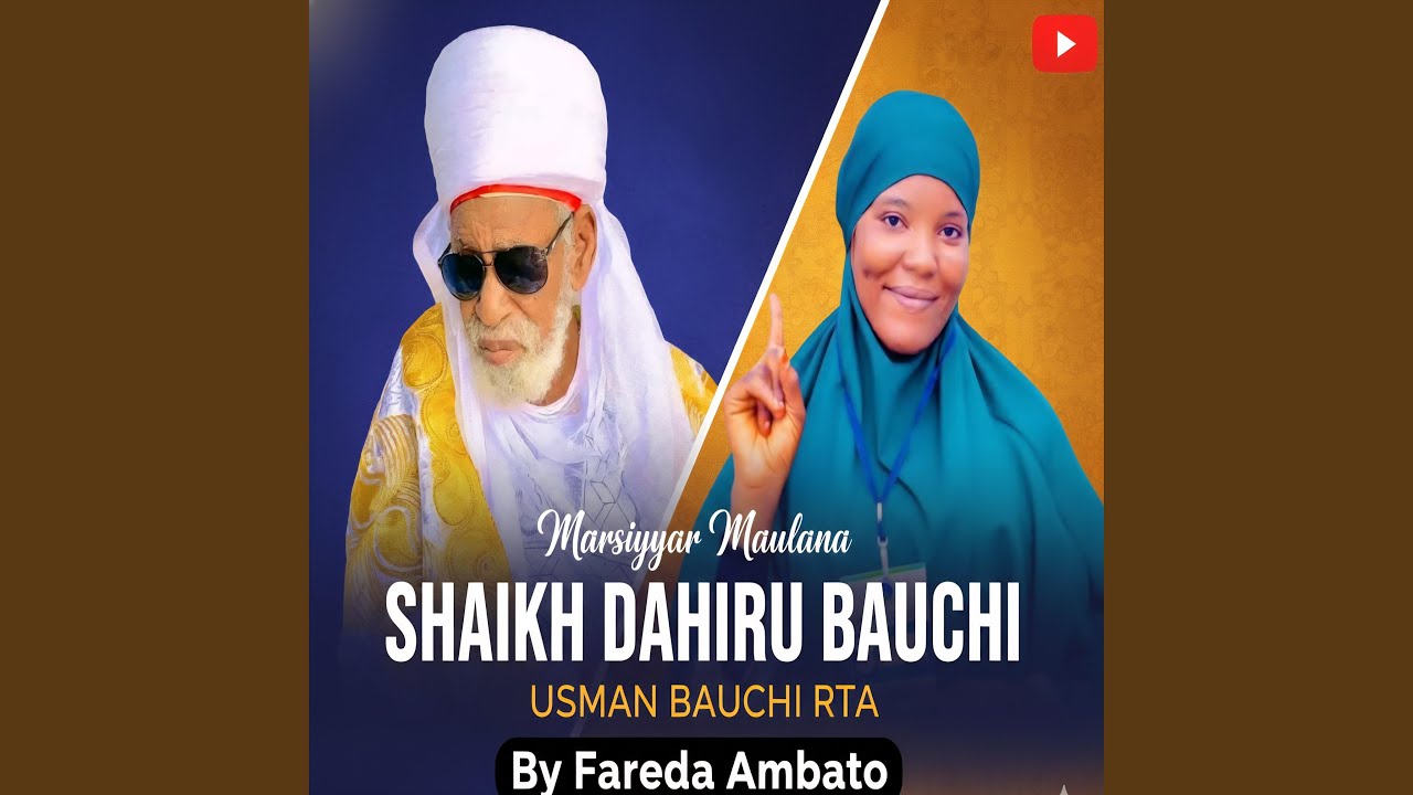 Marsiyyar Maulana Sheikh Dahiru Usman Bauchi RTA By Fareeda Ambato