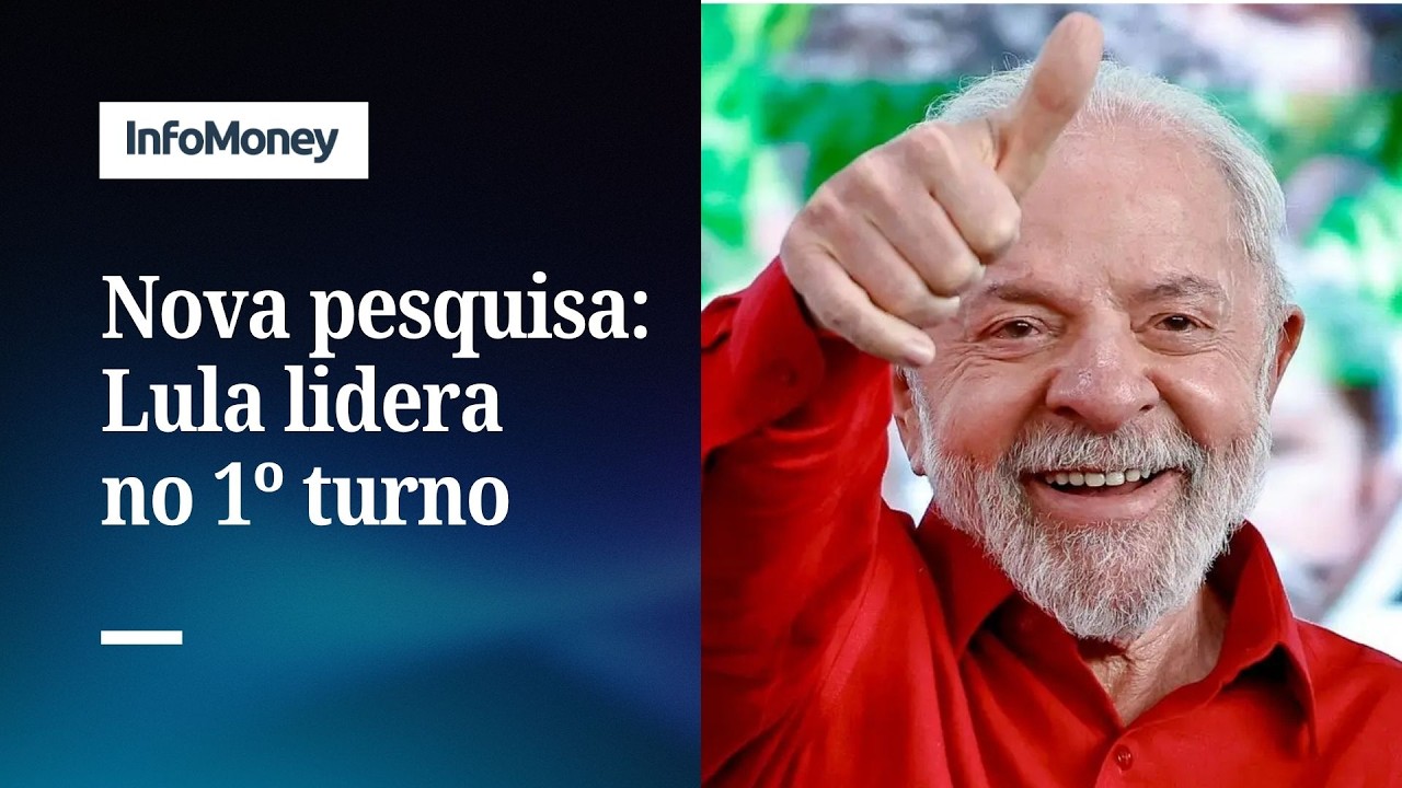 Lula lidera 1&ordm; turno e vence todos os cen&aacute;rios de 2&ordm; turno, diz pesquisa | InfoMoney News