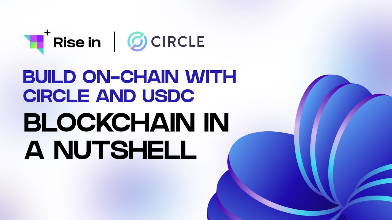 Build on-chain with Circle and USDC | Blockchain in a Nutshell