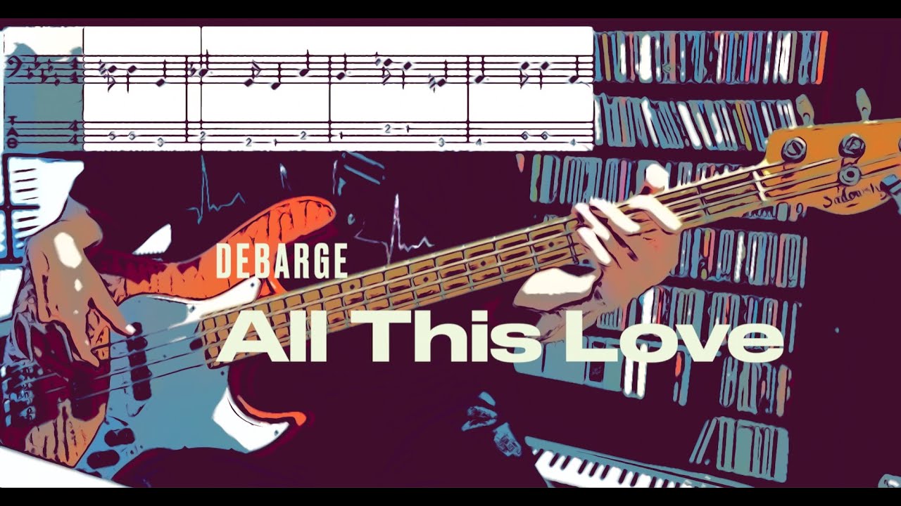 DeBarge - All This Love (Bass Cover) Tabs in Video