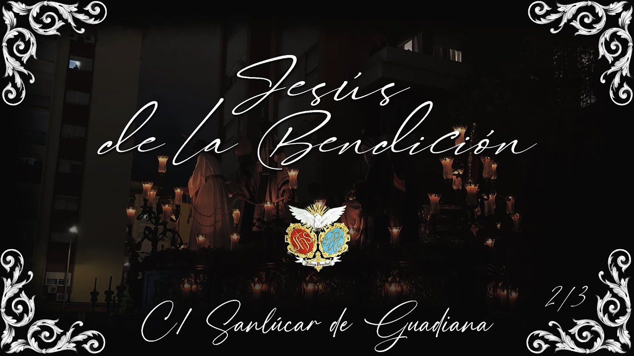 Jesús de la Bendición Calle Sanlúcar de Guadiana (2/3) l Huelva 2025.