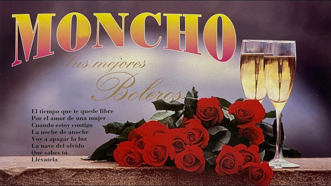 Moncho - sus mejores boleros