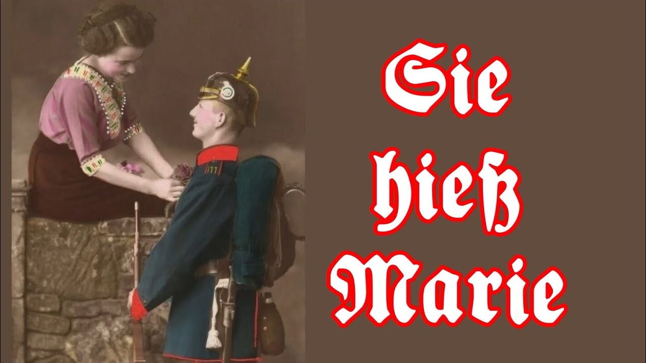 Sie hieß Marie - German Soldier Song + English translation