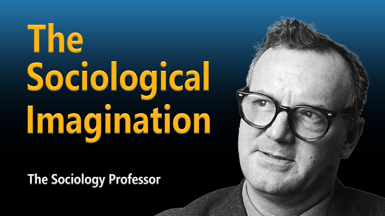 The Sociological Imagination: Linking Biography to History