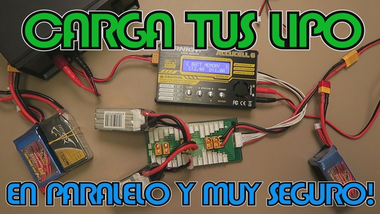 Cómo cargar baterías LIPO correctamente y en paralelo! | Para Principiantes