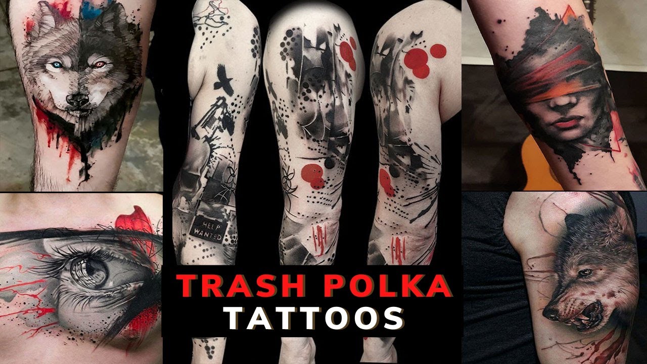 Best Trash Polka Tattoos For Men | New Trash Polka Tattoo Designs | Trash Polka