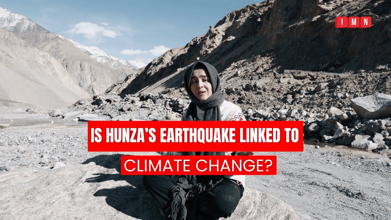 Are Earthquakes in Hunza Linked to Climate Change? | Inside Chipurson’s Fault Lines
