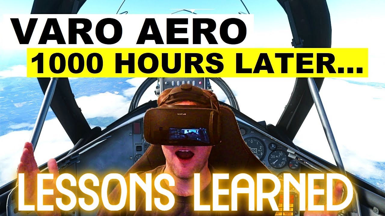 Varjo Aero 1000 HOURS Later - THE GOOD & BAD!