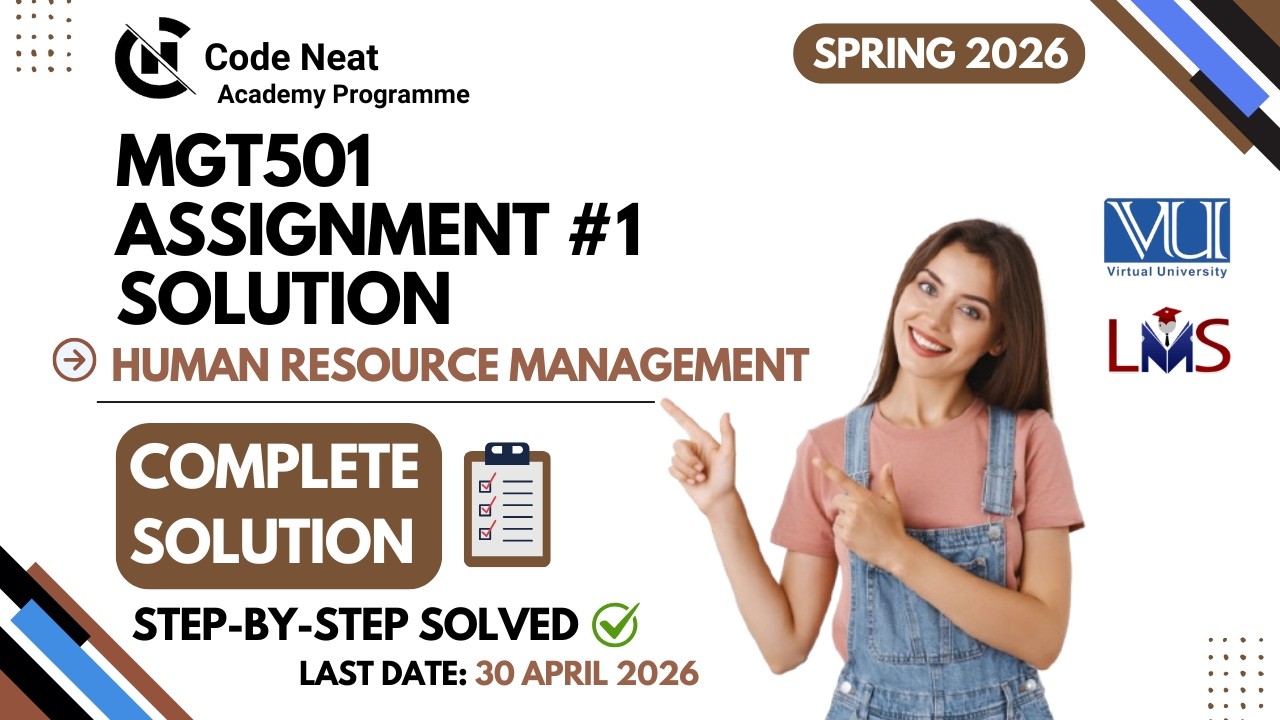 MGT501 Assignment 1 Solution Spring 2026 | With Explanation | Step-by-Step Guide | CodeNeat