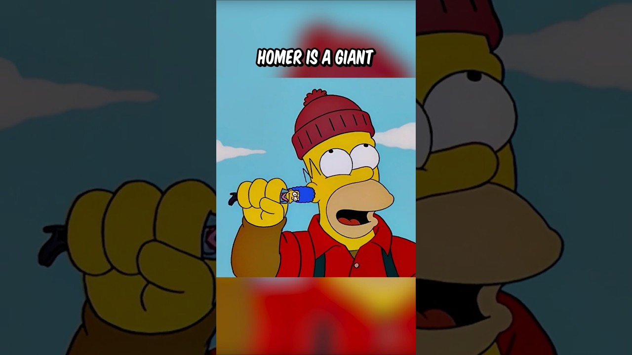 Homer is a giant