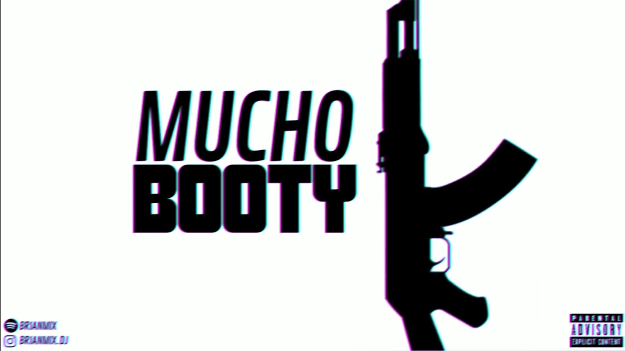 MUCHO BOOTY - BRIANMIX & LUCIIANO DJ RMX - RKT