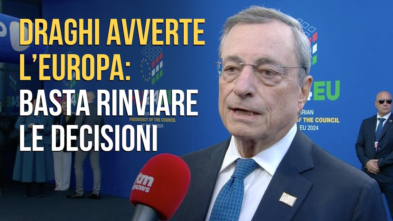 Draghi: “L’Europa non può più posporre le decisioni”