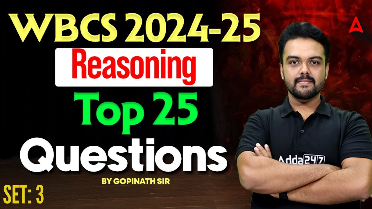 WBCS Reasoning Class 2024-25 | Reasoning MCQs | WBCS Reasoning Preparation | Gopinath Sir