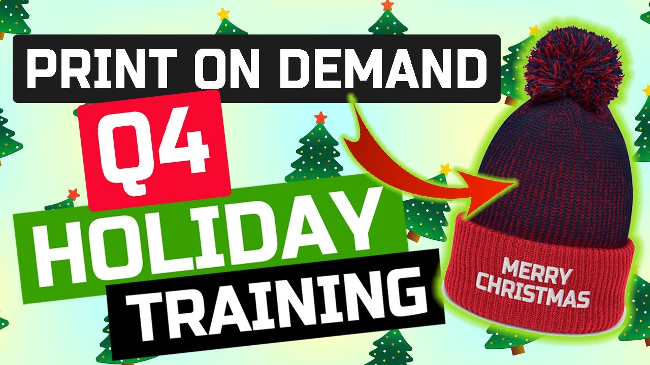 PRINT ON DEMAND HOLIDAY TRAINING | HOW TO CRUSH Q4 SALES