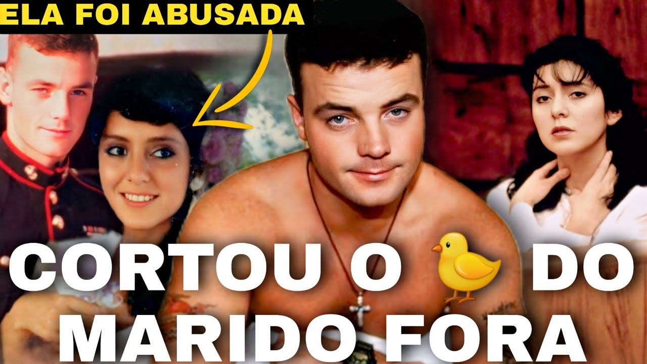 NÃO SUP0RT0U OS 4BUS0S DO MARID0 E DEU UM BASTA | John e Lorena Bobbitt
