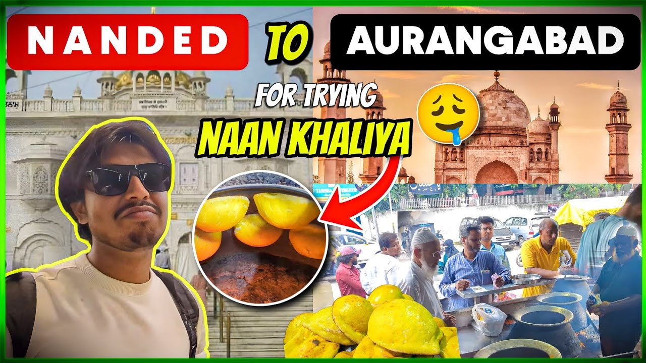 Nanded to Aurangabad 🕌| Aurgnbad ka famous Naan 🫓 khaliya full vlog|Aurangabad bibi ka maqbara video