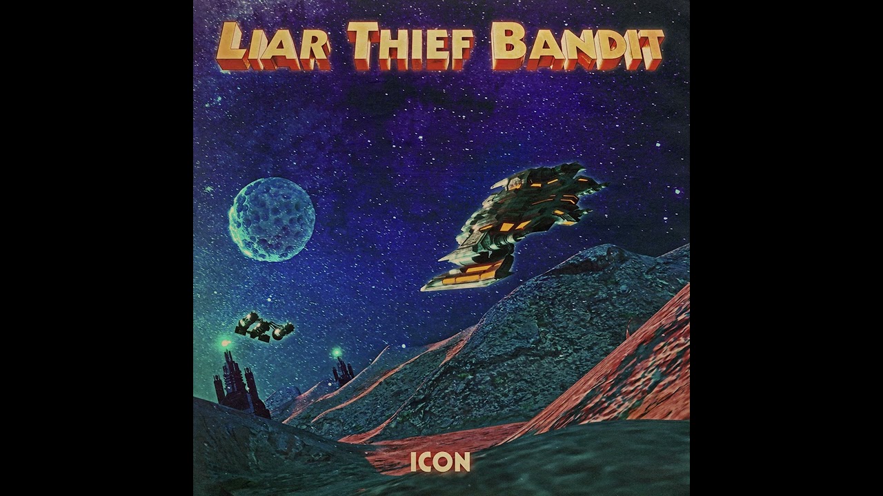 Liar Thief Bandit - 