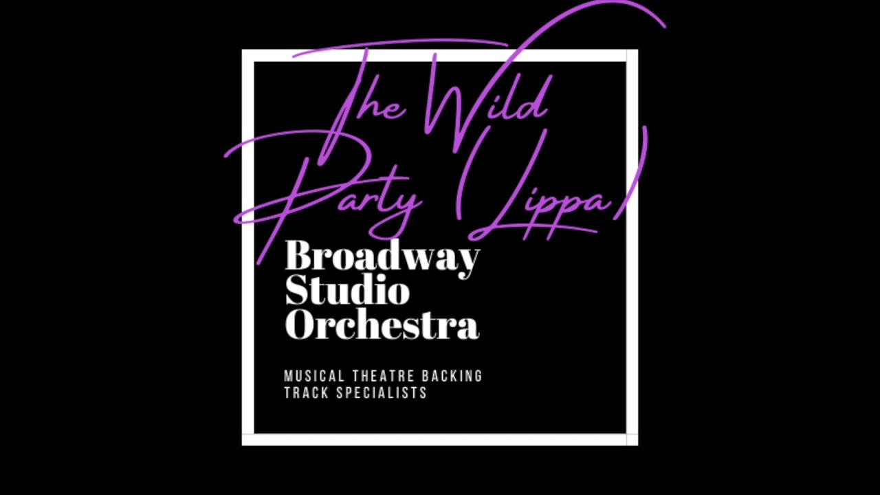 The Life Of The Party | Orchestral Backing Track | The Wild Party