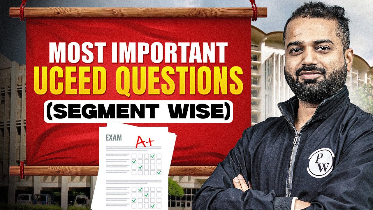 Segment Wise UCEED PYQs & Important Questions | Must Watch for UCEED Aspirants