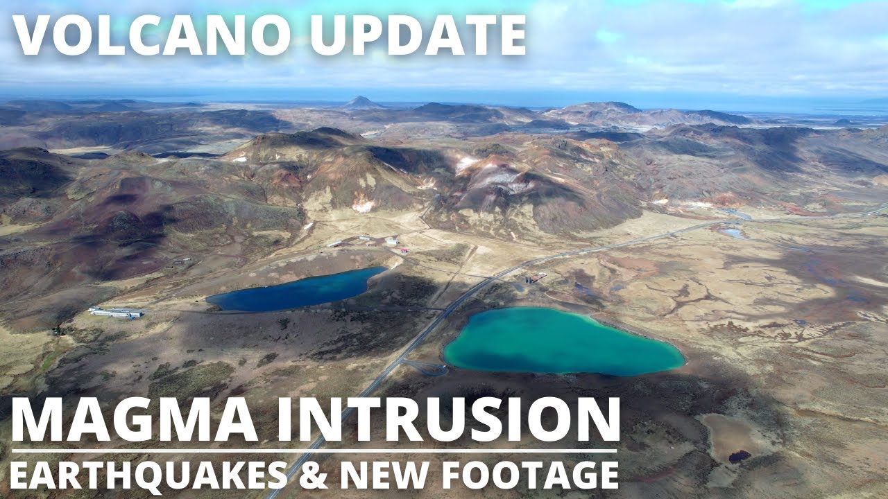 Iceland Volcano Update -   Magma Intrusion Confirmed  - Strong Earthquake Swarm