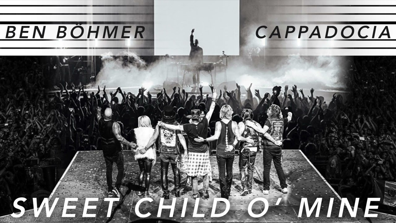 BEN BÖHMER: Cappadocia + Sweet child o' mine MASHUP