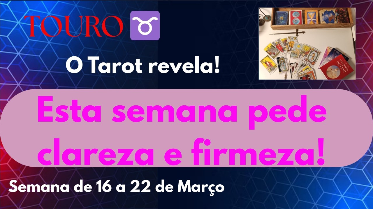 TOURO ♉ Previsão da semana 16 a 22 MARÇO 2026 | Tarô, Numerologia e Lua Revelam Tudo!