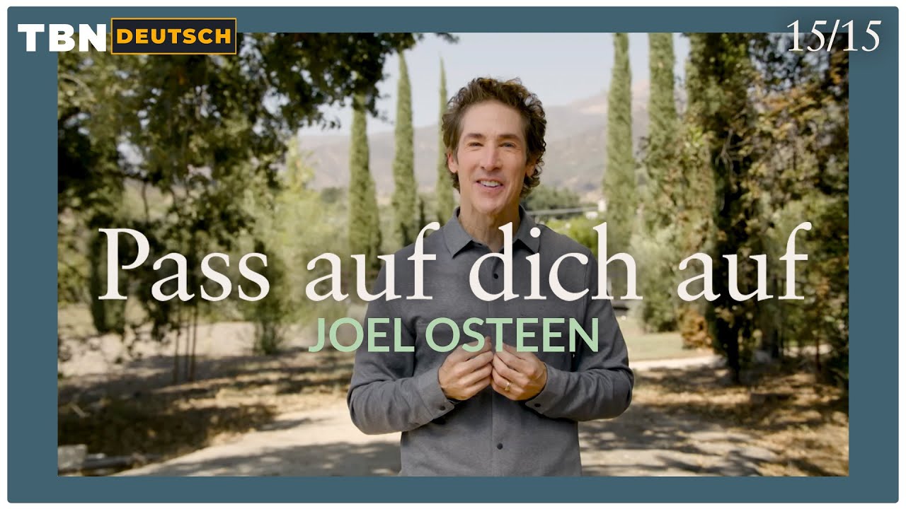 Joel Osteen: RUHE und GRENZEN - deine wichtigsten Kraftquellen! | TBN Deutsch