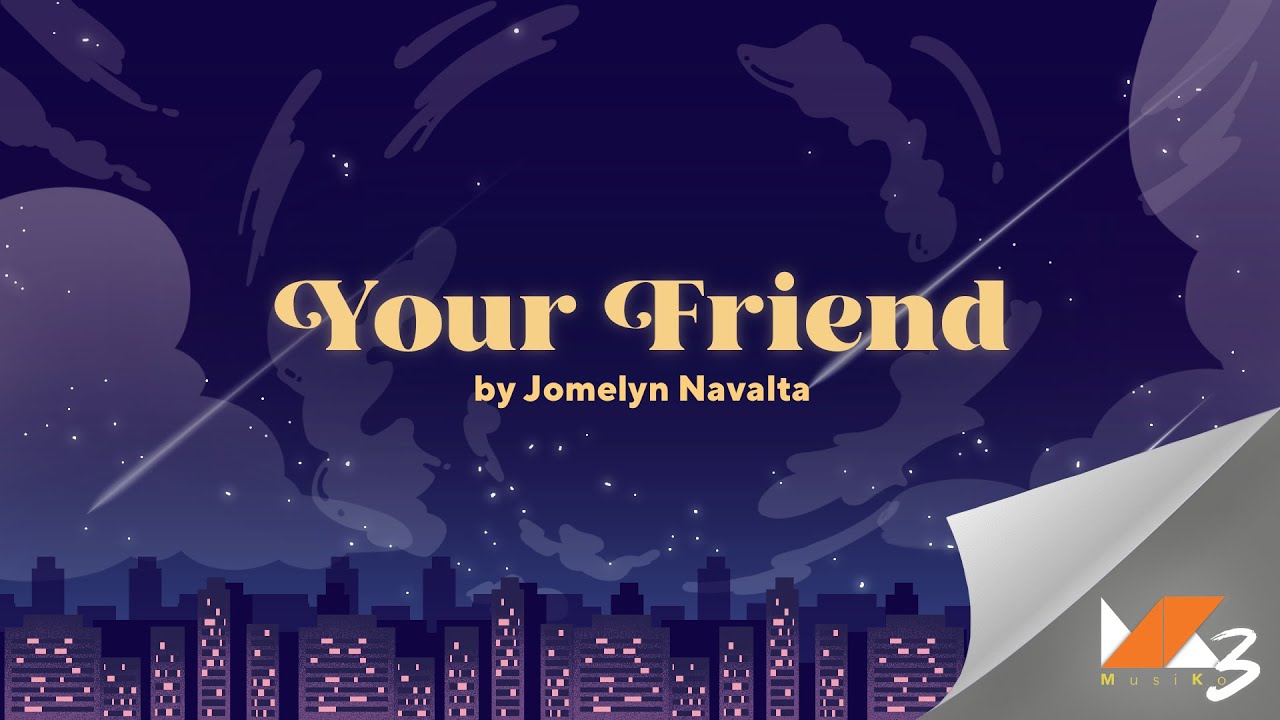 Your Friend by Jomelyn Navalta | Musiko Season 3