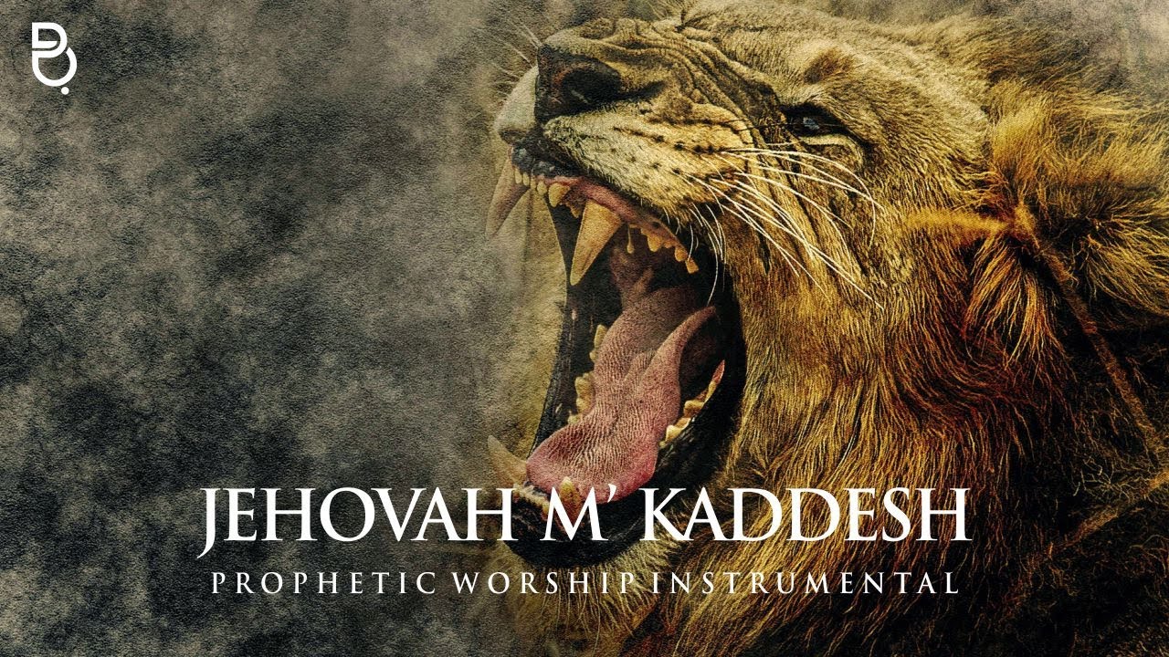 Jehovah M' Kaddesh | Prophetic Warfare Prayer Instrumental