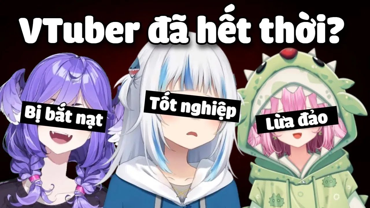 Tôi lo lắng về tương lai của VTuber