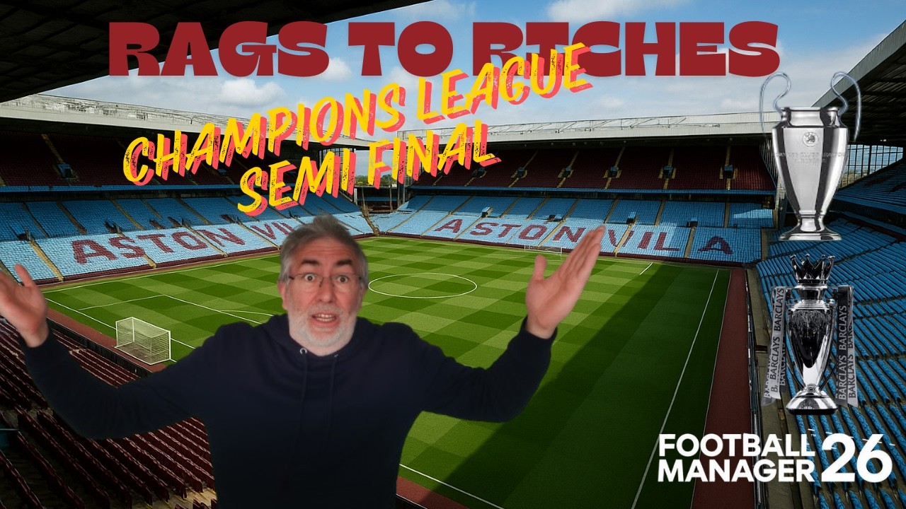 Rags to Riches - 59 Champions League Semi Final! #fm26 #gamingvideos #footballmanager