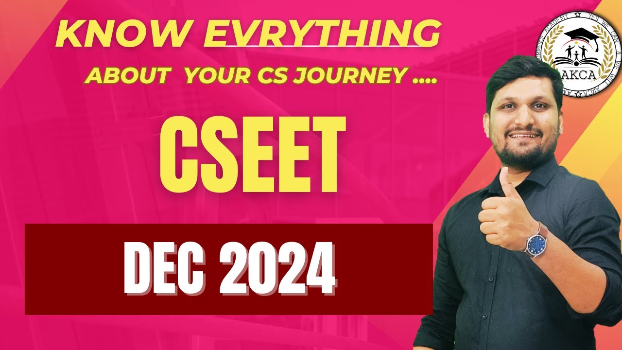 CSEET || Know Everything About CS Company Secretary Course || AKCA