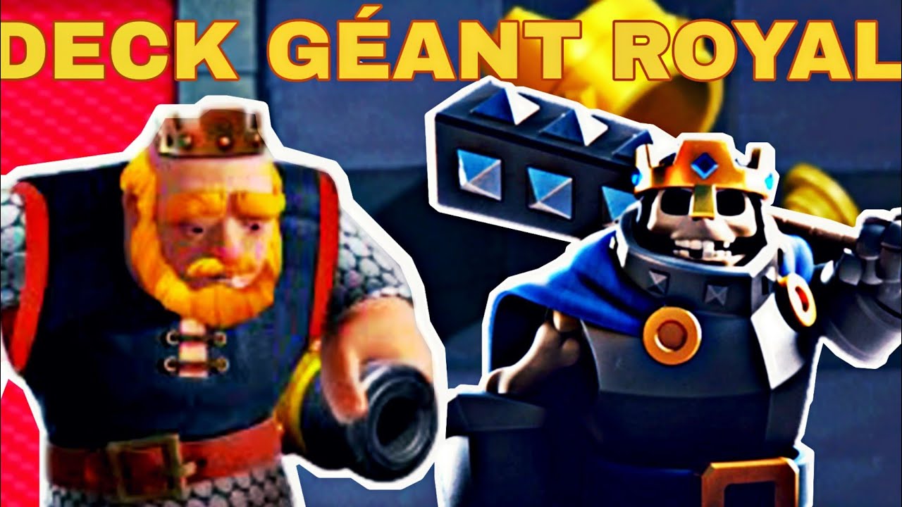 DECK GÉANT ROYAL, ROI SQUELETTE - CLASH ROYALE