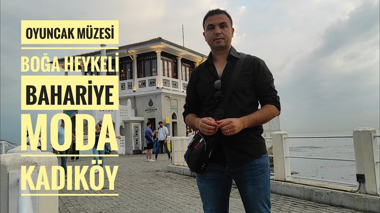 KADIKÖY'DE GEZİLECEK YERLER