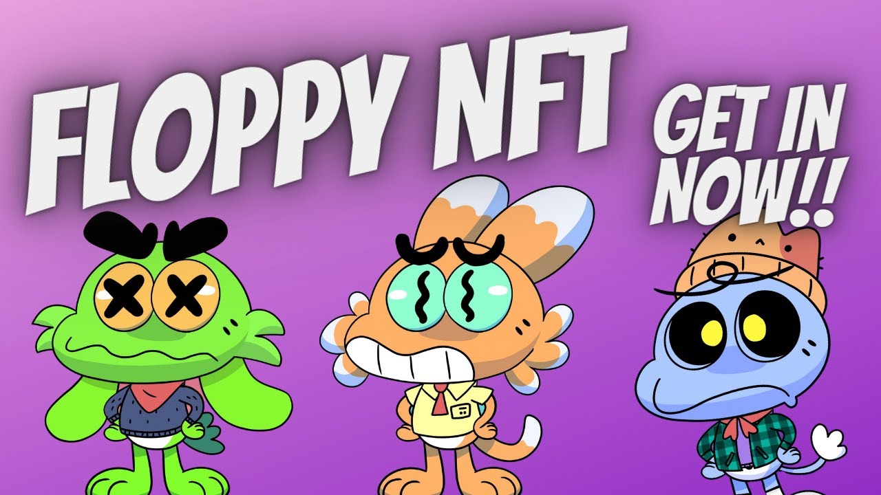 Floppy NFT Get in NOW! URGENT Hyped NFT Launch!