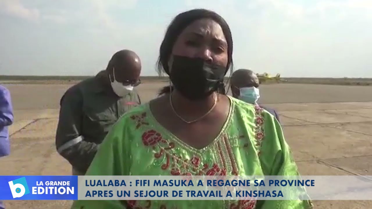 Lualaba: Fifi Masuka a regagné sa province après un séjour de travail à Kinshasa