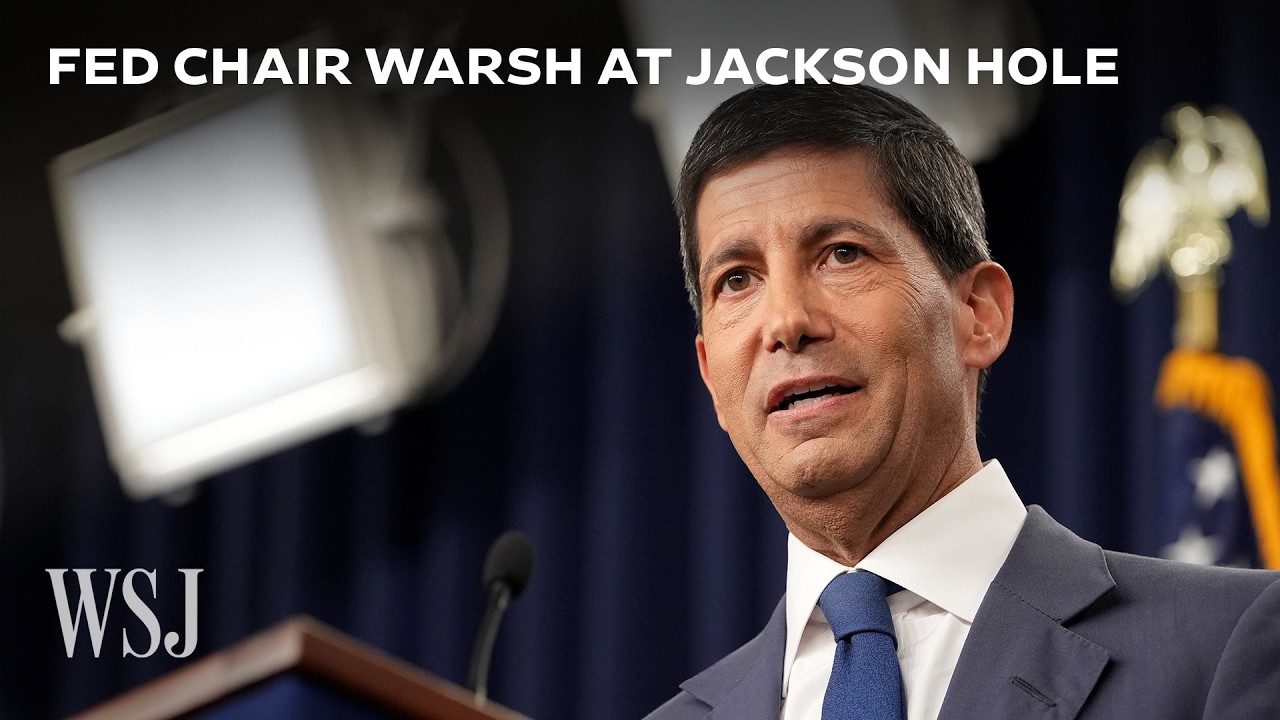 Watch: Fed Chair Warsh Delivers First Jackson Hole Keynote | WSJ News
